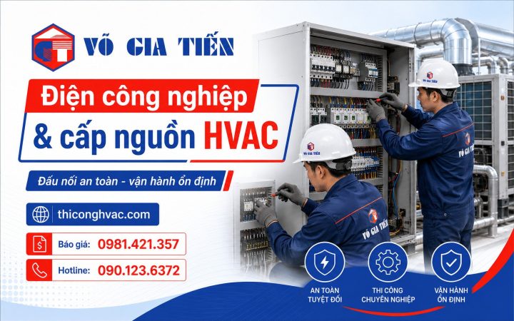 Điện công nghiệp và cấp nguồn HVAC cho công trình