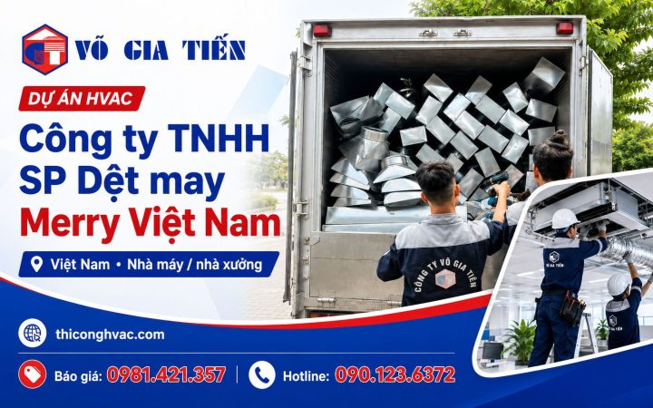 Dự án Công ty TNHH SP Dệt may Merry Việt Nam