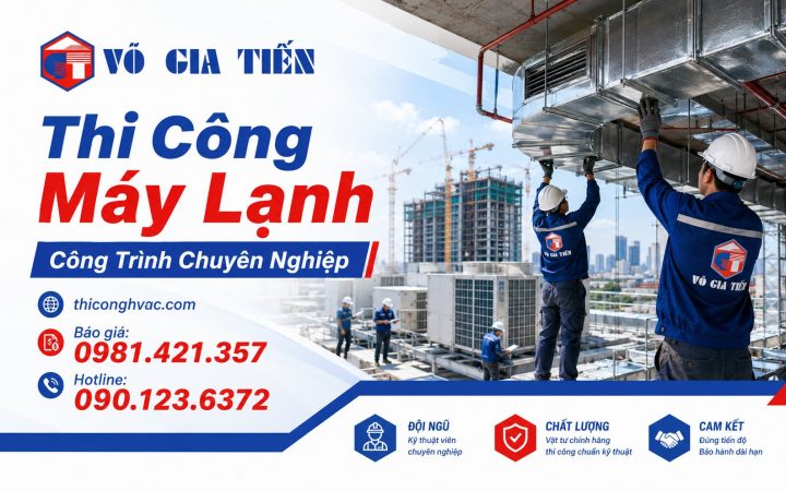 Thi Công Máy Lạnh Công Trình Chuyên Nghiệp